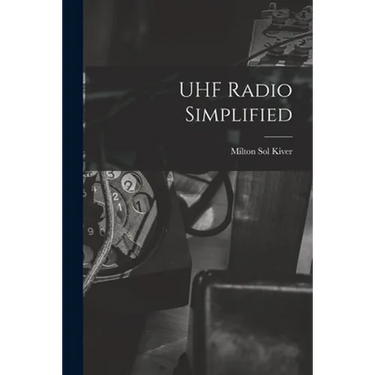 UHF Radio Simplified