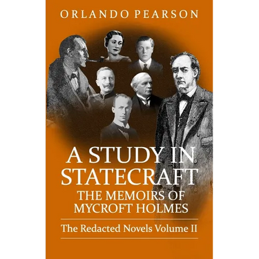 A Study In Statecraft: The Memoirs of Mycroft Holmes