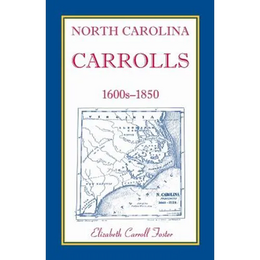 North Carolina Carrolls, 1600s-1850