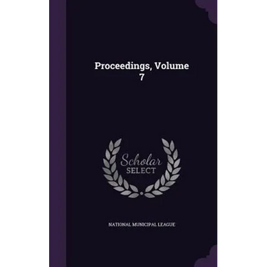 Proceedings, Volume 7