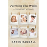 Parenting That Works: A "People First" Approach