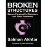 Broken Structures: Severe Personality Disorders and Their Treatment