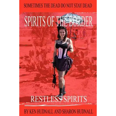 Spirits of the Border: Restless Spirits