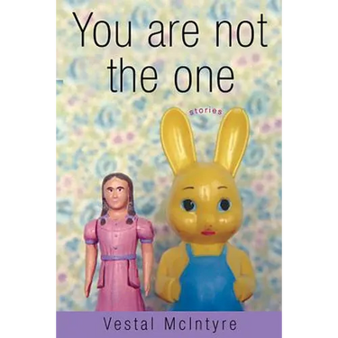 You Are Not the One: Stories