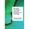 Disrupting the Academy with Lived Experience-Led Knowledge