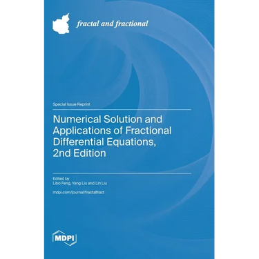 Numerical Solution and Applications of Fractional Differential Equations, 2nd Edition