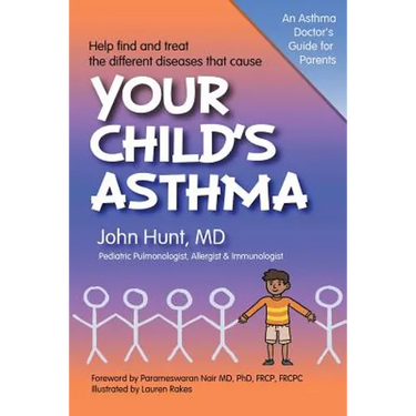 Your Child's Asthma: A Guide for Parents