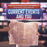 Current Events and You An Analysis of How News Affects Your Personal Life Media and You Grade 4 Children's Reference Books