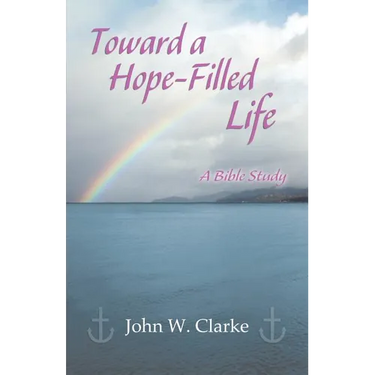 Toward a Hope-Filled Life