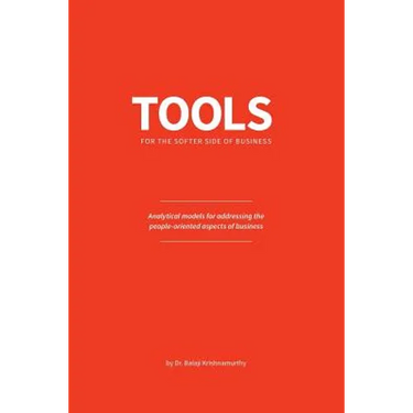 Tools for the softer side of business: Analytical models for addressing the people-oriented aspects of business