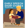 Early Speech Short Stories: Volume Two