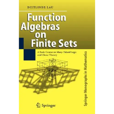 Function Algebras on Finite Sets: Basic Course on Many-Valued Logic and Clone Theory