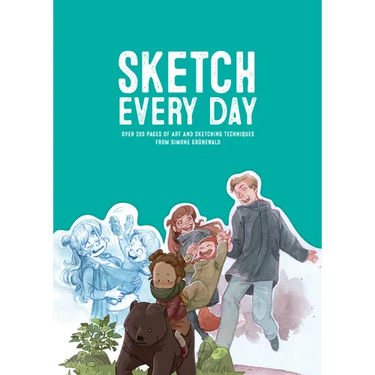 Sketch Every Day: 100+ Simple Drawing Exercises from Simone Grünewald