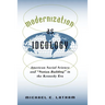Modernization as Ideology: American Social Science and Nation Building in the Kennedy Era