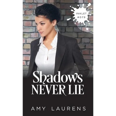 Shadows Never Lie