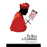 To Kill a Cardinal