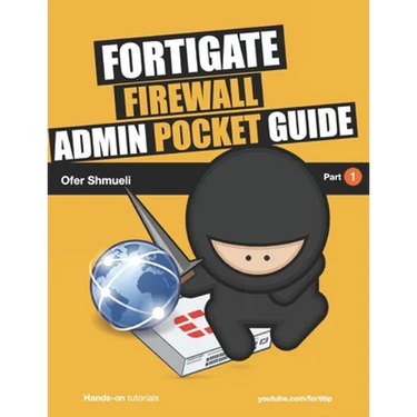 Fortigate Firewall Admin Pocket Guide