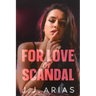 For Love or Scandal: A Lesbian Romance