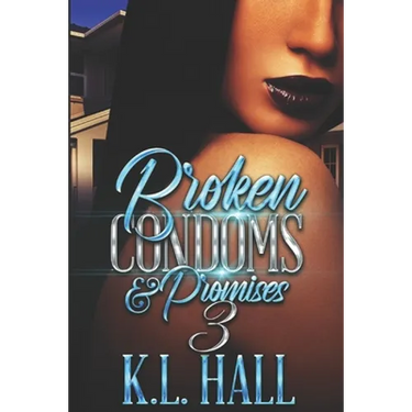 Broken Condoms and Promises 3