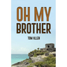 Oh My Brother