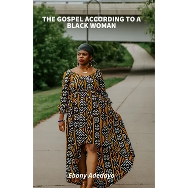 The Gospel According to a Black Woman