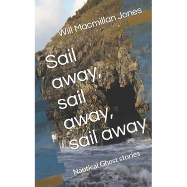 Sail away, sail away, sail away: Nautical Ghost stories