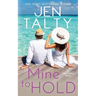 Mine to Hold