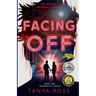 Facing Off: Book Two in the Tranquility Series