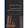 Transactions of the International Medical Congress: Seventh Session Held in London, August 2d to 9th, 1881