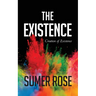 The Existence: The Creation of Existence