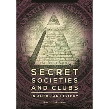Secret Societies and Clubs in American History