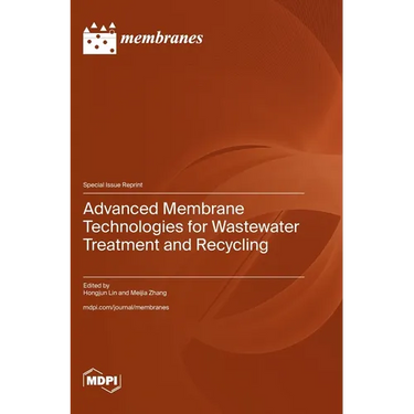 Advanced Membrane Technologies for Wastewater Treatment and Recycling