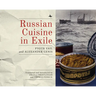 Russian Cuisine in Exile