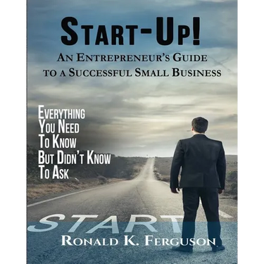 Start-Up!: An Entrepreneur's Guide to a Successful Small Business