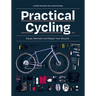Practical Cycling: Equip, Maintain, and Repair Your Bicycle