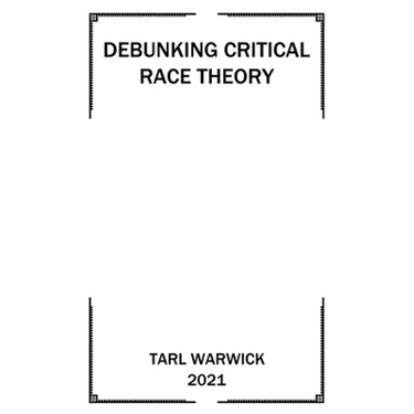Critical Race Theory Debunked