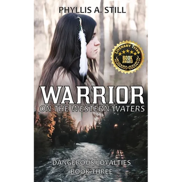 Warrior on the Western Waters: Dangerous Loyalties Book Three
