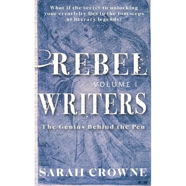 Rebel Writers: The Genius Behind the Pen