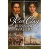 Red Clay, Running Waters