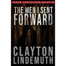 The Men I Sent Forward