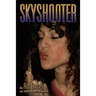 Skyshooter: an Ezra Hooten novel