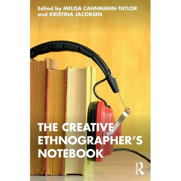 The Creative Ethnographer's Notebook