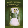 Akwesasne: Divided by more than the St. Lawrence River