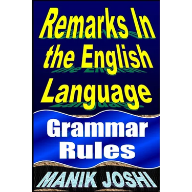 Remarks in the English Language: Grammar Rules