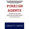 Foreign Agents: The American Israel Public Affairs Committee from the 1963 Fulbright Hearings to the 2005 Espionage Scandal