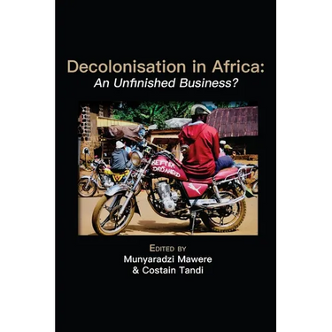 Decolonisation in Africa: An Unfinished Business?
