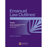 Emanuel Law Outlines for Torts: Keyed to Prosser, Wade, Schwartz, Partlett, Cardi, Lahav