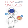 Dear, Sincerely