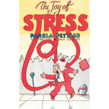 The Joy of Stress