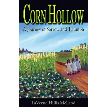 Corn Hollow: A Journey of Sorrow and Triumph